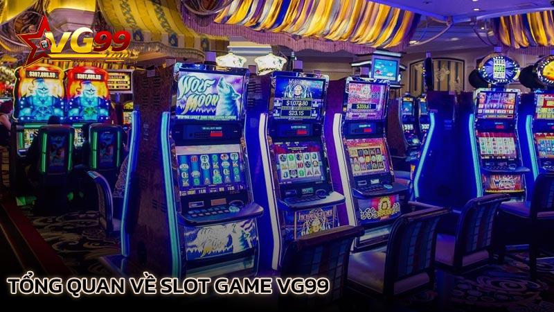 tong-quan-ve-slot-game-vg99